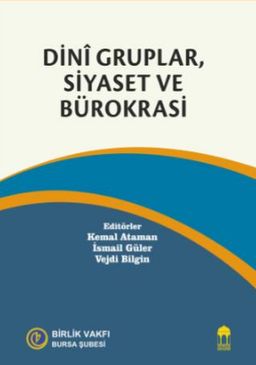Dini Gruplar, Siyaset ve Bürokrasi