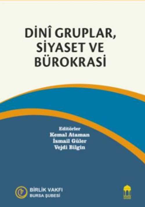 Dini Gruplar, Siyaset ve Bürokrasi