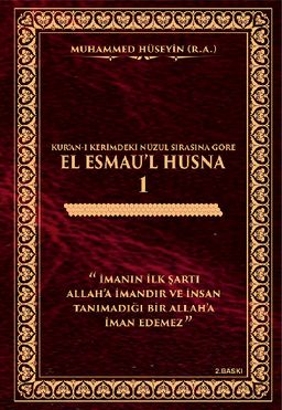 Kur’an-ı Kerim’deki Nüzul Sırasına Göre El Esmau’l Husna 1 (Ciltli)