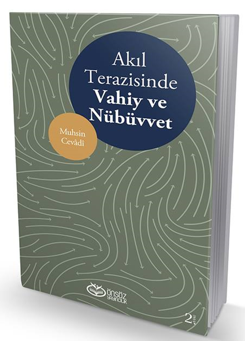 Akıl Terazisinde Vahiy ve Nübüvvet