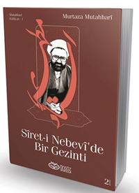 Siret-i Nebevi'de Bir Gezinti