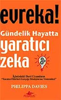 Evreka! Gündelik Hayatta Yaratıcı Zeka