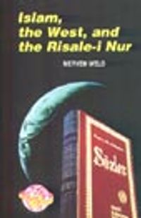 Islam, the West, and the Risale-i Nur (İslam ve Batı'da Risale-i Nur)