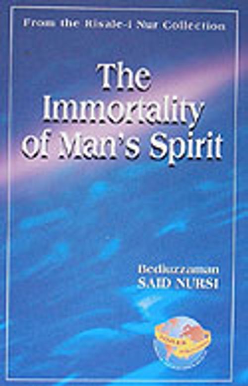 The Immortality Of Man's Spirit (29. Söz)