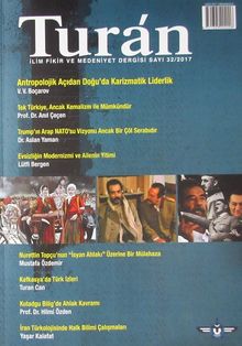 Turan İlim Fikir ve Medeniyet Dergisi Sayı: 32 Yıl:2017