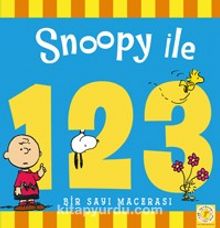 Snoopy ile 1 2 3 / Bir Sayı Macerası - Bilinmeyen Yazar