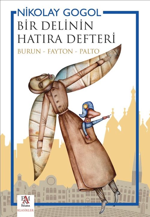 Bir Delinin Hatıra Defteri & Burun - Fayton - Palto