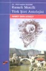 XV. Yüzyıldan  Bugüne Rumeli Motifli Türk Şiiri Antolojisi
