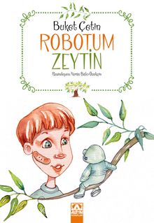 Robotum Zeytin - Buket Çetin