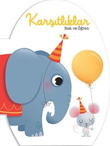 Bak ve Öğren - Karşıtlıklar