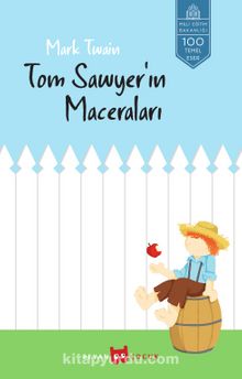 Tom Sawyer'in Maceraları - Mark Twain
