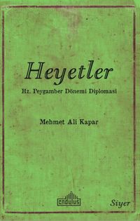 Heyetler & Hz. Peygamberin Dönemi Diplomasi 