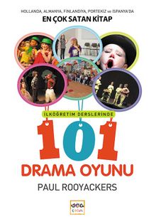 İlköğretim Derslerinde 101 Drama Oyunu - Paul Rooyackers