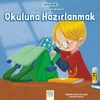 Hazırım - B&uuml;y&uuml;k &Ccedil;ocukların Okuluna Hazırlanmak