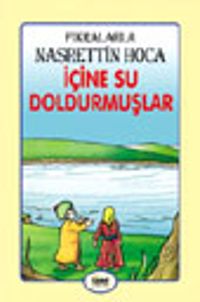 İçine Su Doldurmuşlar