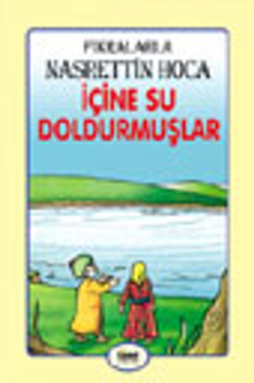 İçine Su Doldurmuşlar