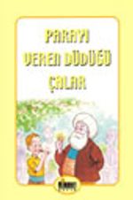 Parayı Veren Düdüğü Çalar