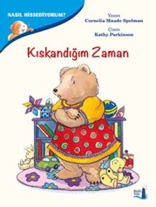 Kıskandığım Zaman / Nasıl Hissediyorum? - Cornelia Maude Spelman