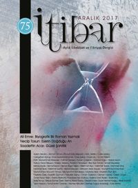 Sayı:75 Aralık 2017 İtibar Edebiyat ve Fikriyat Dergisi