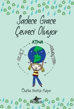 Sadece Grace Çevreci Oluyor 4. Kitap