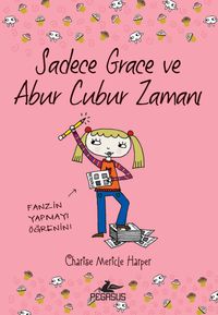 Sadece Grace ve Abur Cubur Zamani 5. Kitap