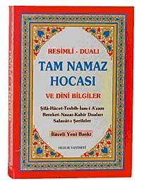 Tam Namaz Hocası ve Dini Bilgiler (Resimli Dualı) (2.hm)