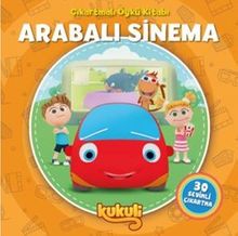 Kukuli / Arabalı Sinema Çıkartmalı Öykü Kitabı