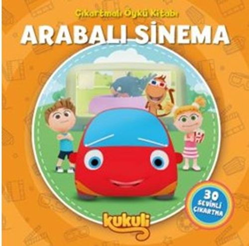 Kukuli / Arabalı Sinema Çıkartmalı Öykü Kitabı