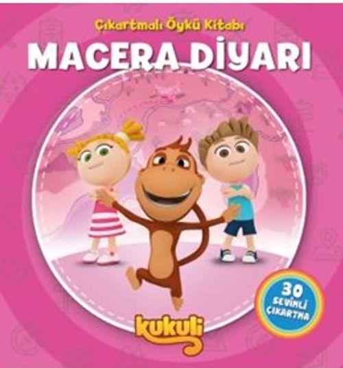 Kukuli / Macera Diyarı Çıkartmalı Öykü Kitabı