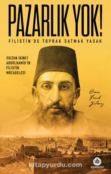 Pazarlık Yok! & Filistin’de Toprak Satmak Yasak - Ömer Faruk Yılmaz