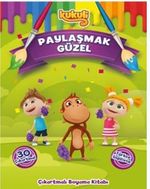 Kukuli / Paylaşmak Güzel Çıkartmalı Boyama Kitabı