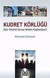 Kudret K&ouml;rl&uuml;ğ&uuml; / Batı Ter&ouml;rle Savaşını Neden Kaybediyor?