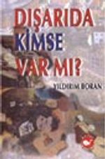 Dışarıda Kimse Var Mı?