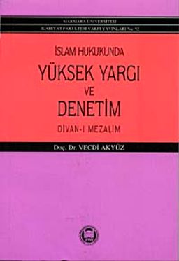 İslam Hukukunda Yüksek Yargı ve Denetim