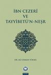İbn Cezeri ve Tayyibet&uuml;'n-Neşr