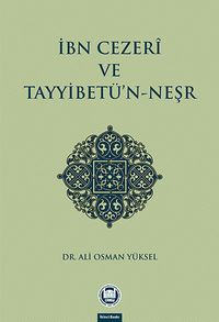 İbn Cezeri ve Tayyibetü'n-Neşr