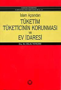 İslam Açısından Tüketim Tüketicinin Korunması ve Ev İdaresi
