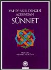Vahiy Akıl Dengesi A&ccedil;ısından S&uuml;nnet