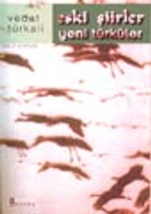 Eski Şiirler Yeni Türküler