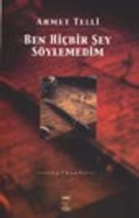 Ben Hiçbir Şey Söylemedim