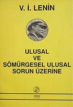 Ulusal ve Sömürgesel Ulusal Sorun Üzerine