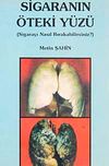 Sigaranın &Ouml;teki Y&uuml;z&uuml;