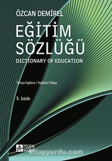 Eğitim Sözlüğü - Prof. Özcan Demirel