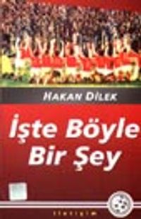 İşte Böyle Bir Şey