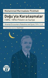 Doğu'yla Karşılaşmalar (1894-1896) Filistin ve Suriye