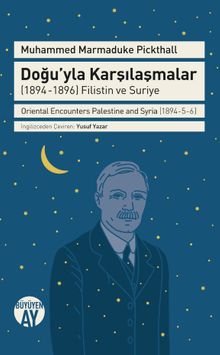 Doğu'yla Karşılaşmalar (1894-1896) Filistin ve Suriye