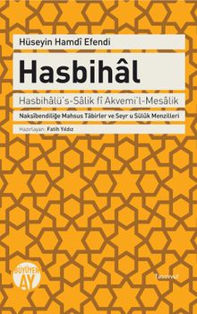 Hasbihal & Nakşibendiliğe Mahsus Tabirler ve Seyr u Süluk Menzilleri