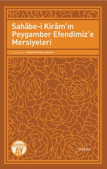 Sahabe-i Kiram'ın Peygamber Efendimiz'e Mersiyeleri