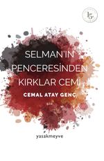 Selman'ın Penceresinden Kırklar Cemi