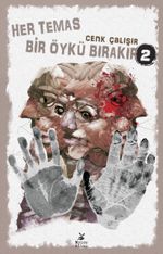 Her Temas Öykü Bırakır 2